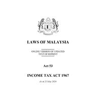 Income Tax Act 1967, Laws of Malaysia (2024 May)