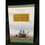 If I Live To Be 100 : Neenah Ellis
