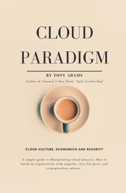 Cloud Paradigm Tony Adams