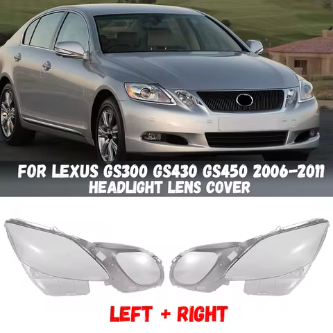 For Lexus GS300 GS430 GS450 2006-2011 Front Headlight Cover Headlamp Lamp Shell Transparent Lampshad