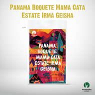 เมล็ดกาแฟเกอิชา Panama Boquete Mama Cata Estate Irma Geisha คั่วอ่อน Light Roast Pandora Coffee [Mic
