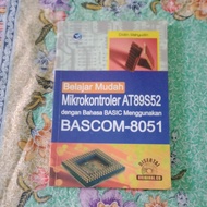 EASY LEARNING MICROCONTROLER AT89S52 WITH BASIC LANGUAGE USING BASCOM-8051
