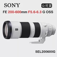 SONY FE 200-600mm F5.6-6.3 G OSS (公司貨) SEL200600G