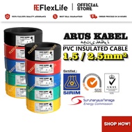 【SIRIM Approved】 ARUS/PIPC/DG KABEL 1.5mm/2.5mm PVC INSULATED CABLE 100% PURE COOPER Wiring Cable rumah kabel