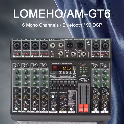Lomeho 6 Channel Mixing Console Mono 99 Digital Effect USB Sound Card Mixer Bluetooth 48V 2 AUX Dj K