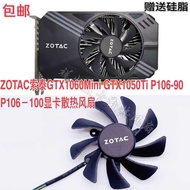 ZOTAC ZOTAC GTX1060Mini GTX1050Ti P106-90 P106-100 Graphics Card Cooling Fan