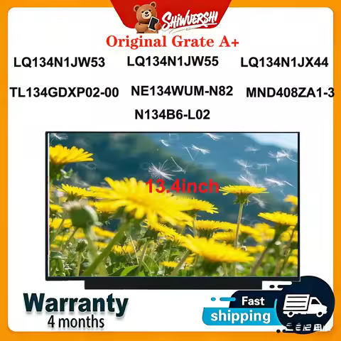 Original New A+ 13.4" Lcd Screen LQ134N1JW53 LQ134N1JW55 LQ134N1JX44 TL134GDXP02-00 NE134WUM N82 MND