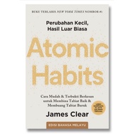 Atomic Habit | Perubahan Kecil, Hasil Luar Biasa (Edisi Bahasa Melayu)