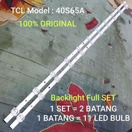 TCL MODEL : 40S65A / Backlight Ori