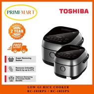 TOSHIBA RC-10IRPS 1.0L / RC-18ISPS 1.8L LOW GI RICE COOKER - 2 YEARS LOCAL WARRANTY