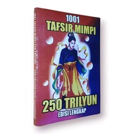BUKU 1001 TAFSIR MIMPI JOYO BOYO 109 TRILYUN EDISI LENGKAP (CHINA-JAWA-INDONESIA) / TOGEL / PELARIAN