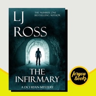 The Infirmary: A DCI Ryan Mystery (The DCI Ryan Mysteries Book 11) LJ