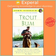 Trout Bum by John Gierach (UK edition, paperback)