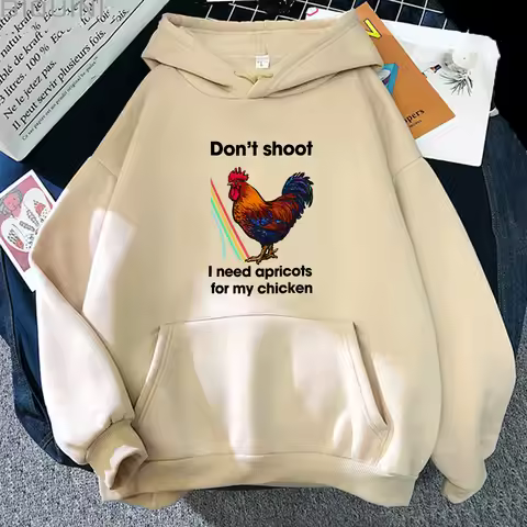 Don't Shoot I Need Apricots for My Chicken Arc Raiders Scrappy Hoodies Rooster Graphic Pullovers Wom