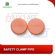 Penutup Pipa Scaffolding / Safety Clamp Pipe / Halysafe