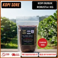 KOPI SORE – Kopi Bubuk 1Kg ROBUSTA LAMPUNG – Aroma Harum Rasa Pahit Kopi Hitam Kopi Tubruk Kopi Susu