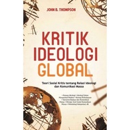 Global Ideology Criticism, Social Critical Theory on Ideology Relations and Mass Communication - Ori