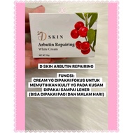 D SKIN ARBUTIN REPAIRING WHITE CREAM ORIGINAL THAILAND / CREAM PEMUTIH