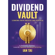 Dividend Vault - Lessons From Profits And Pitfalls: A Veteran's Journey Towards Smarter Dividend Inv