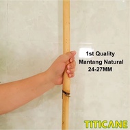 TITICANE Mantang Natural Stick [ 27 INCH ] [ 24-27mm ] [ Rattan / Rotan ]