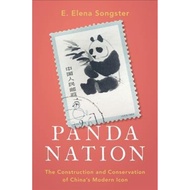 [100% Original Books] - Panda Nation : The Construction and Conservatio by E. Elena Songster (US edi