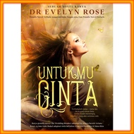 Novel: Untukmu Cinta (DR EVELYN ROSE)