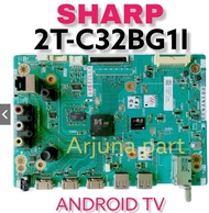 Mainboard TV Sharp android 2T-C32BG1I / MB TV Sharp android 2T-C32BG1I / MB Sharp android 2T-C32BG1I / MB 2T-C32BG1I / 2T-C32BG1I