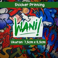 Sticker printing WANI!