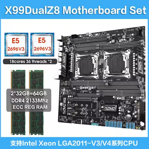 X99 Dual Z8 Motherboard lga2011 V3 V4 KIT 2pcs XEON E5 2696 V3 Processor 2*32G=64GB 2133mhz ECC REG 
