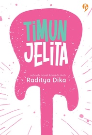 Gramedia Buku Novel Timun Jelita (Raditya Dika)