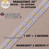 TH-50F500K / TH-50FS500K PANASONIC 50" LED TV BACKLIGHT (LAMPU TV) PANASONIC 50 INCH LED TV BACKLIGH