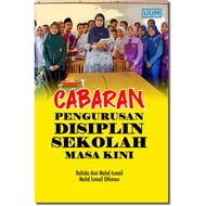 Cabaran Pengurusan Disiplin Sekolah Masa Kini
