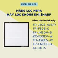Màng Lọc Hepa FP-J30E-A/B/P FZ-F30HFE KC-F30EV FP-F30E-C FP-GM30E-B FP-JM30V-B KC-30T5 màng lọc khôn