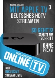 Online TV - mit Apple TV 3 Deutsches HDTV Streamen ohne Jailbreak! Gordon Delfino