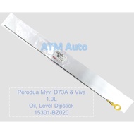 Perodua Myvi D73A 1.0L & Viva Oil Level Gauge/Oil Level Dipstick (15301-BZ020)