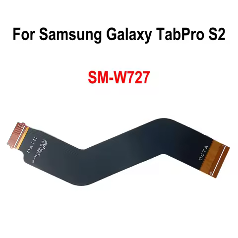 GEFEBSI (OCTA) Main Board Motherboard Connector LCD Flex Cable For Samsung Galaxy TabPro S2 SM-W727 