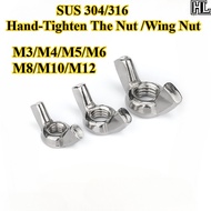 [HL-LM] SUS304/316 Hand-Tighten The Nut Wing Nut M3/M4/M5/M6-M12 Tighten The Nut By Hand Butterfly N
