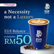 ZUS COFFEE RM50 e-Voucher - 30 Days Validity