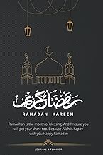 Ramadan Karim Notebook: Planner for the Holy Month of Ramadan 2022 , A Notebook to Support You Through This Holiest Month , Guided Journal with Daily ... Dua and Quran.110 pages, 6''x''9 inches.