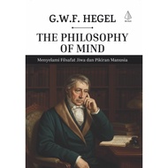 The Philosophy of Mind (GWF Hegel) - IRCiSoD