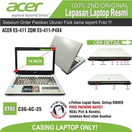 ET02 CSG-AC-25 CASE CASING LAPTOP ACER E5-411 ZQM E5-411-P4X4 FULLSET