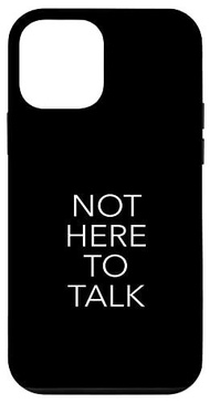 iPhone 12 mini Not Here To Talk スマホケース