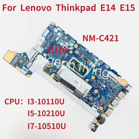 NM-C421 Mainboard For Lenovo Thinkpad E14 E15 Laptop Motherboard With I3 I5 I7 10TH CPU UMA FRU: 5B2