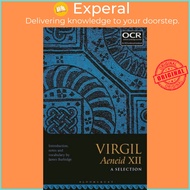 Virgil Aeneid XII: A Selection by Dr James Burbidge (UK edition, paperback)