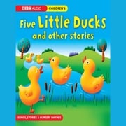 Five Little Ducks &amp; Other Stories Various