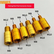 IVANES Net Head Adapter Thread Adaptor Fishing Accessories DIY Aaccessory 8mm to 12mm M8/M10/M12 Fis