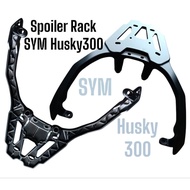SYM HUSKY300 HUSKY 300 SPOILER RACK TOP BOX RACK MONORACK HUSKY300 READY STOCK