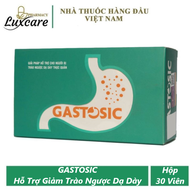 [HCM]GASTOSIC - Giải Pháp Cho Người Bị Viêm Loét Trào Ngược Dạ Dày Thực Quản (Hộp 30 ViênƯ Luxcare