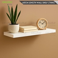 OKURA 1 Piece Sky Floating Wall Shelve Home Living 60cm (3.8cm Thickness) Wall Shelf Rak Hiasan Dind