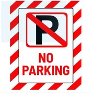 NO PARKING SIGN / DILARANG MELETAK KENDERAAN DI SINI 400MM X 500MM X 1.0MM RIGID PVC SIGN